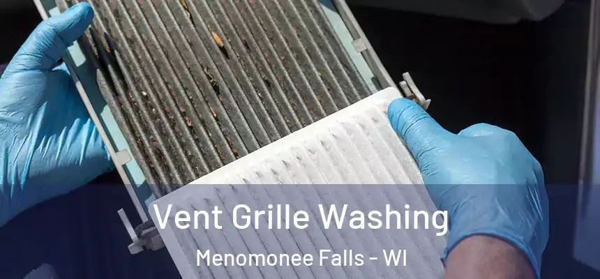 Vent Grille Washing Menomonee Falls - WI